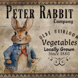 May include: A vintage-style illustration of Peter Rabbit wearing a blue jacket and red scarf, with the text "Peter Rabbit Company" and "Olde Heirloom Vegetables Locally Grown Since 1886".