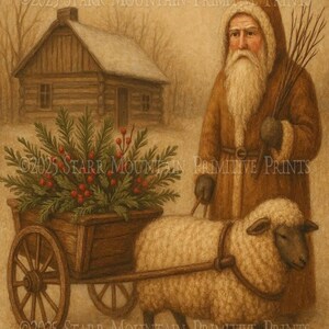 May include: A sepia-toned print depicts a man in a brown coat and hat, holding a bundle of sticks, with a sheep pulling a wooden cart filled with greenery and red berries. A log cabin is in the background. The text "©2025 STARR MOUNTAIN PRIMITIVE PRINTS" is visible.
