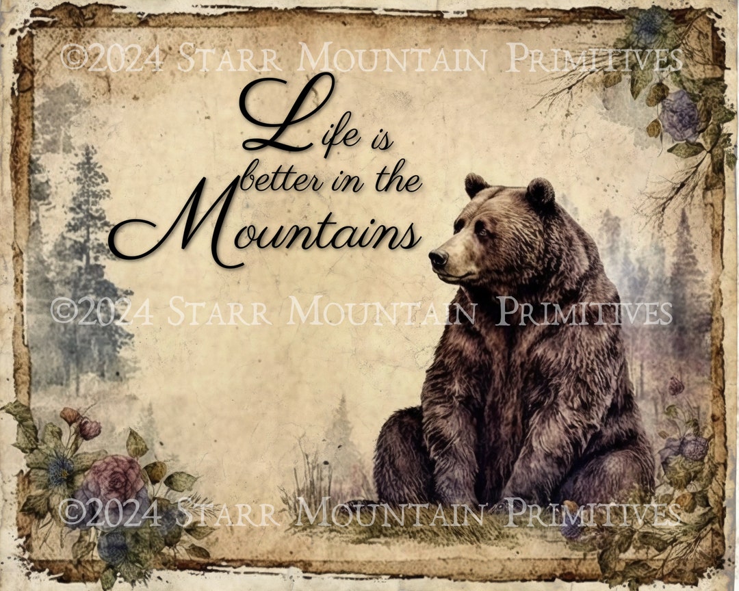 Primitive Rustic Printable Life is Better in the Mountains Bear 10x8 ...