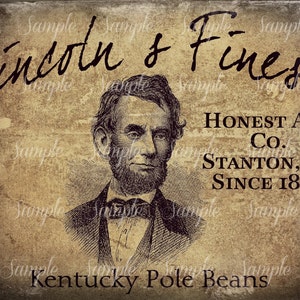 Puede incluir: Etiqueta vintage para Honest Abe Co. Kentucky Pole Beans, con un retrato de Abraham Lincoln y el texto "Lincoln & Finest" y "Since 1892".
