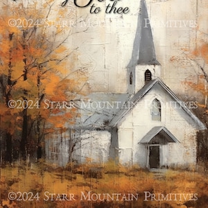 Primitive Farmhouse Inspirational Printable Near My God To Thee Church Chapel Fall Autumn 8x10 Jpeg Digital Image Pillow Label Tag Ornament