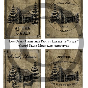 May include: Four vintage-style printable labels featuring a rustic log cabin in a snowy forest setting. The labels are designed for use in a pantry or kitchen and feature the text "Christmas at the Cabin", "Log Cabin Christmas", "A Smoky Mountain Christmas", and "Christmas time's a comin' and I know I'm goin' home".