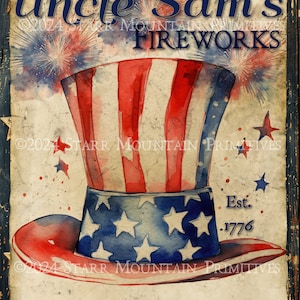 May include: A vintage-style sign advertising Uncle Sam's Fireworks, featuring a watercolour illustration of a top hat in red, white and blue with stars. The text "Est. 1776" is visible, along with the words "Firecrackers", "Roman Candles", and "Sparklers".