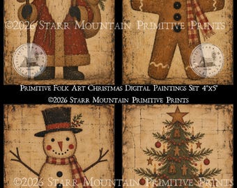 May include: A set of four digital paintings featuring a Santa Claus, a gingerbread man, a snowman, and a Christmas tree. Each image has a distressed, aged texture and includes the text 2026 Starr Mountain Primitive Prints.