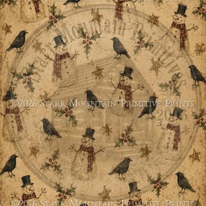 May include: A vintage-style print featuring a repeating pattern of snowmen wearing black top hats and red plaid scarves, black crows, green holly leaves with red berries, and gold stars on a distressed beige background with text overlay.