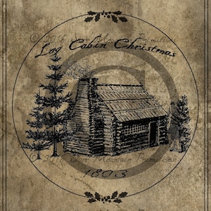 Op de afbeelding: Een vintage-stijl illustratie van een blokhut met een schoorsteen, omringd door bomen. De tekst "Log Cabin Christmas" en "1803" is zichtbaar. De afbeelding heeft een rustieke, bruine achtergrond met een sneeuwvlok in elke hoek.