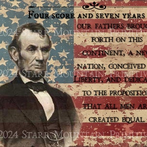 May include: A vintage-style American flag with a portrait of Abraham Lincoln and the text "Four score and seven years ago our fathers brought forth on this continent, a new nation, conceived in liberty, and dedicated to the proposition that all men are created equal."