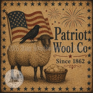 May include: A patriotic-themed print featuring a sheep with a black bird perched on its back, an American flag, and fireworks. The text reads "Patriot Wool Co. Since 1862" and "2026 Starr Mountain Prints."