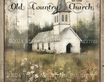 Könnte beinhalten: Ein Vintage-Gemälde einer weißen Landkirche mit einem Kirchturm und einem Holzschild mit der Aufschrift "How I Long to Be at the Old Country Church with My Friends". Die Kirche ist von grünen Bäumen und Büschen umgeben, und der Hintergrund ist ein verblasstes, strukturiertes Holz.