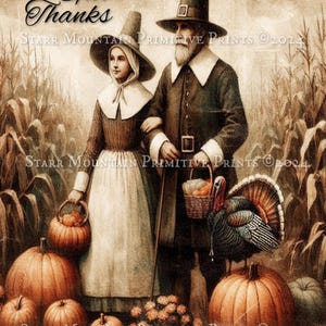 May include: A vintage illustration of a pilgrim couple in a cornfield with pumpkins and a turkey. The text "Give Thanks" is at the top of the image. The image is in a rustic style with a faded, vintage look.