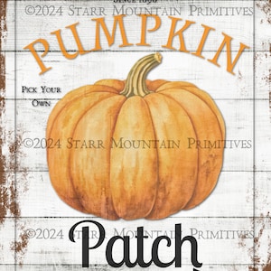 Primitive Farmhouse Fall Autumn Rusty Pumpkin Patch Sign Printable Jpeg 300 DPI Digital Image Label Hang Tag 8x10 Print Canvas magnet