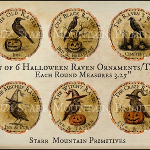 May include: Set of six 3.25 inch round Halloween ornaments or tags featuring ravens and pumpkins. Each ornament has a different name and theme, such as "The Old Raven Inn" and "The Witchy Raven Inn & Tavern".