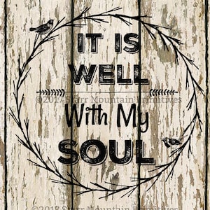 Primitive It Is Well With Soul Inspirational Farmhouse Label Digital  Image Feedsack Logo Print Tag Pillows Labels Hang tags Magnet Canister