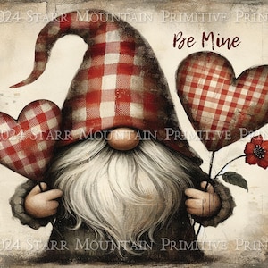 May include: A gnome wearing a red and white checked hat holds two red and white checked hearts. The gnome has a long white beard and is smiling. The text "Be Mine" is written above the gnome.