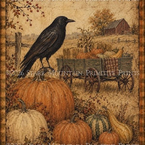 May include: A rectangular print featuring a black crow perched on a large orange pumpkin. A green wooden wagon filled with pumpkins and gourds sits in a field near a red barn. The text 2026 STARR MOUNTAIN PRIMITIVE PRINTS appears on the image.