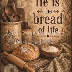 May include: A rustic still life featuring a loaf of bread, a bowl of flour, and a rolling pin on a wooden cutting board. The image includes a jar with wooden spoons, a bottle, and the text "He is the bread of life."