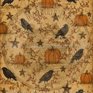 May include: A decorative print featuring a repeating pattern of black crows, orange pumpkins, brown stars, and orange berry branches on a distressed beige background. The text ©2026 STARR MOUNTAIN PRIMITIVE PRINTS is visible across the image.