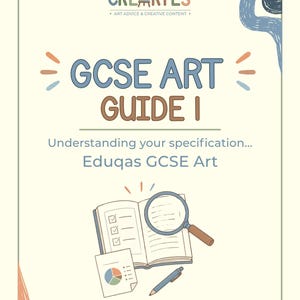 May include: A digital guide titled GCSE ART GUIDE I: Understanding your specification... Eduqas GCSE Art. The cover features the Ella Creartes logo, an open book with a magnifying glass, a document with a pie chart, and a pen on a cream background.