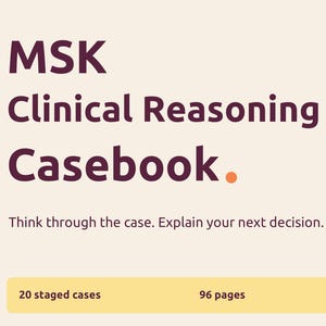 Può includere: Un documento digitale intitolato MSK Clinical Reasoning Casebook di Jake's A Physio. La pagina color crema presenta testo marrone scuro, un punto arancione e un banner giallo che elenca 20 casi, 96 pagine e formato PDF A4.