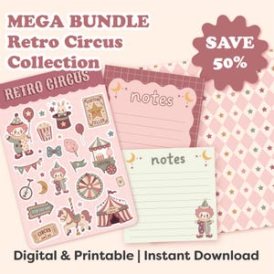 Puede incluir: Un paquete de papelería digital que incluye una hoja de pegatinas con ilustraciones de circo, dos blocs de notas rayados y un papel estampado. El texto dice MEGA BUNDLE Retro Circus Collection, SAVE 50%, notes y Digital & Printable.