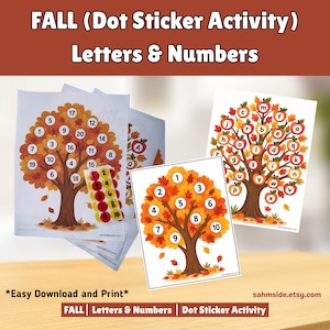May include: A set of printable activity sheets titled FALL (Dot Sticker Activity) Letters & Numbers. The sheets feature illustrations of trees with numbered circles and lettered apples, accompanied by a sheet of colorful dot stickers.