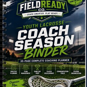 May include: A spiral-bound youth lacrosse coach season binder with a dark blue cover featuring a lacrosse field background, two lacrosse sticks, and a ball. The text reads FieldReady Co. Coach Smarter. Play Ready. Youth Lacrosse Coach Season Binder.