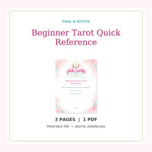 May include: A digital document titled Pink N Petite Beginner Tarot Quick Reference. The page features a central crescent moon and star graphic, pink and blue watercolor accents, and text detailing tarot card meanings and spreads.
