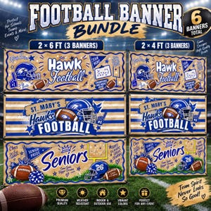 May include: A football banner bundle featuring six total banners in 2x6 foot and 2x4 foot sizes. The designs include Hawk Football and St. Mary's Hawks Football themes with blue and gold colors, football graphics, and text for Class 2026.
