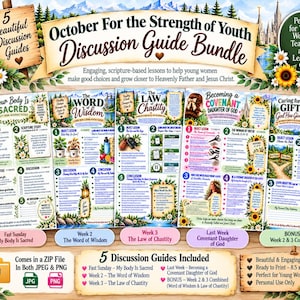 May include: A digital bundle of five discussion guides titled October For the Strength of Youth. The guides feature floral borders with sunflowers, mountain landscapes, and text sections detailing lessons on body sanctity, the Word of Wisdom, and chastity.