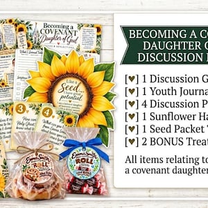 May include: A Becoming a Covenant Daughter of God discussion bundle featuring a guide, journaling page, four prompt cards, a sunflower handout, a seed packet treat holder, and two bonus treat tags, all decorated with sunflower illustrations.