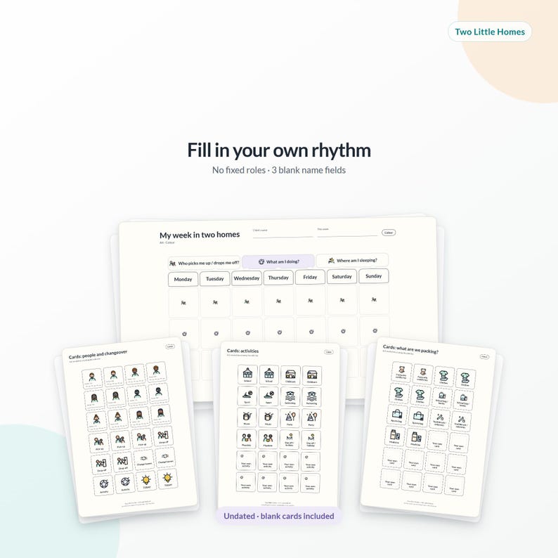 May include: A weekly planner titled My week in two homes with three blank name fields and a grid for Monday through Sunday. Includes three sheets of small square cards featuring icons for people, activities, and packing items with text labels.