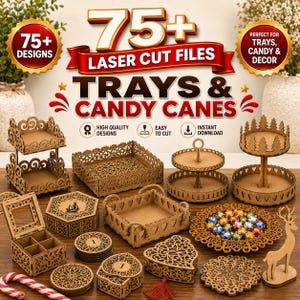 Może przedstawiać: Kolekcja wycinanych laserowo drewnianych przedmiotów, w tym piętrowe tace, ozdobne pudełka, podstawki i figurka renifera. Tekst głosi 75+ LASER CUT FILES, TRAYS & CANDY CANES, HIGH QUALITY DESIGNS, EASY TO CUT oraz INSTANT DOWNLOAD.