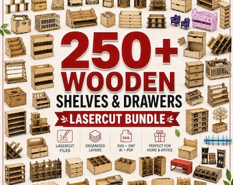 May include: A digital collection of 250+ wooden shelves and drawers featuring various laser-cut designs, including miniature furniture, storage organizers, and display units, with text reading 250+ WOODEN SHELVES & DRAWERS LASERCUT BUNDLE.