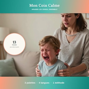 Könnte beinhalten: Ein digitales Lehrmittel mit dem Titel Mon Coin Calme, Apaiser les crises, ensemble. Es enthält eine kreisförmige Grafik mit der Aufschrift 13 pages pour enfant & parent sowie Text mit dem Hinweis auf 3 palettes, 4 langues und 1 méthode.