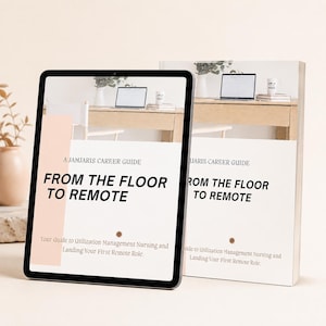 May include: A digital tablet and a physical book displaying the title A Jamjaris Career Guide From The Floor To Remote, Your Guide to Utilization Management Nursing and Landing Your First Remote Role, with a desk and laptop background.