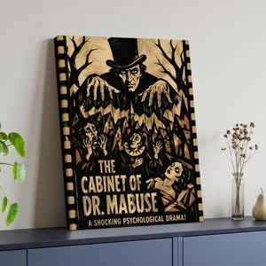 Peut inclure: Une impression sur toile rectangulaire présentant une illustration noire et beige d'un homme en haut-de-forme manipulant des fils de marionnette au-dessus de deux personnages. Le texte indique THE CABINET OF DR. MABUSE A SHOCKING PSYCHOLOGICAL DRAMA!