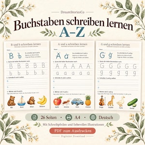 Puede incluir: Un conjunto de hojas de trabajo educativas digitales titulado Buchstaben schreiben lernen A-Z de DreamStoriesCo. Tres páginas muestran ejercicios de caligrafía para las letras B, A y G con ilustraciones. El diseño presenta bordes florales, 26 páginas, tamaño A4 y texto en alemán para imprimir.