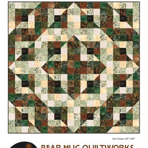 May include: A quilt pattern called "Bonaventure" with a geometric design featuring green, brown, and cream fabrics. The quilt is 60 inches by 60 inches. The pattern is by Bear Hug Quiltworks.