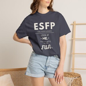 ESFP Shirt, The Performer, Comfort Colors Tee, Personality Type Gift, Funny Extrovert Shirt