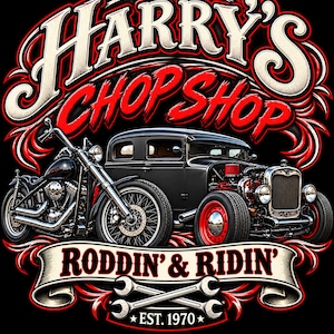 Op de afbeelding: Een grafisch ontwerp met een zwarte motorfiets en een zwarte hot rod auto. De tekst luidt Harry's Chop Shop, Roddin' & Ridin', en Est. 1970. Het ontwerp bevat rode en witte accenten, een banner en twee gekruiste moersleutels op een zwarte achtergrond.