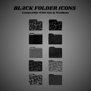 May include: A digital collection of black folder icons featuring various leopard and animal print patterns in shades of gray and black. The text at the top reads BLACK FOLDER ICONS Compatible With Mac & Windows, displayed against a dark gray background.