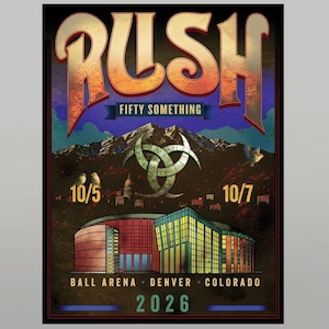 Affiche de la tournée Rush « Fifty Something » du 5 au 7 octobre 2026, Ball Arena, Denver, Colorado (réimpression).