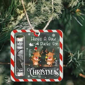 Custom Cute Money Holder Christmas Ornament, Here’s A Few Bucks for Christmas, Acrylic Reindeer Money Holder 2024, bucks for Christmas