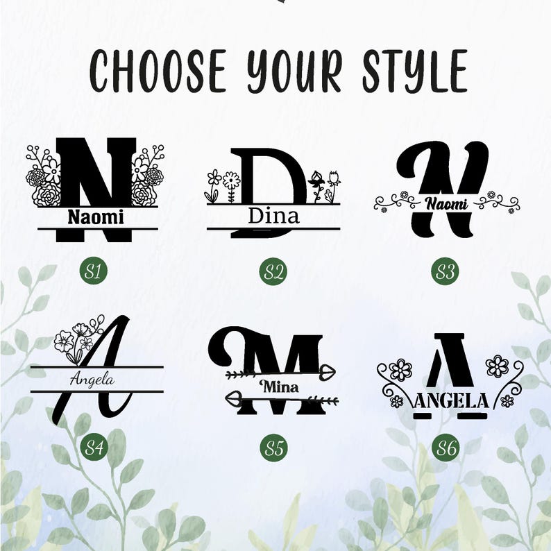 Puede incluir: Una pantalla gr&aacute;fica titulada CHOOSE YOUR STYLE que presenta seis dise&ntilde;os de letras negras etiquetados del S1 al S6. Cada dise&ntilde;o incorpora una letra grande, motivos florales o de flechas, y un nombre como Naomi, Dina, Mina o Angela en una l&iacute;nea.