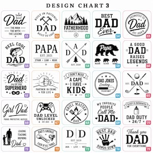 May include: A design chart with square graphics, each featuring text about fathers. Phrases include "Best Dad Ever," "Dad Jokes Loading," and "Girl Dad." The designs are predominantly black and white.