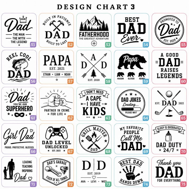 May include: A design chart with square graphics, each featuring text about fathers. Phrases include "Best Dad Ever," "Dad Jokes Loading," and "Girl Dad." The designs are predominantly black and white.