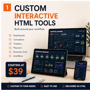 May include: A laptop, tablet, and smartphone displaying custom interactive HTML tools, dashboards, calculators, trackers, and planners. The screen text reads 1 CUSTOM INTERACTIVE HTML TOOLS, Built around your workflow, and ME FIRST LIFE DASHBOARD.