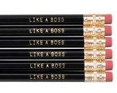 LIKE A BOSS pencil set. Back to school supplies. Gifts for grads. Black and gold pencils. Motivational pencil set. Funny pencils set.