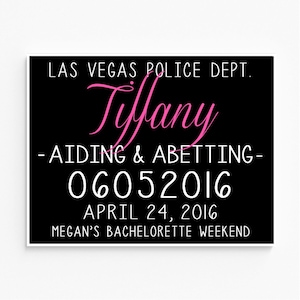 Bachelorette Party Mugshot Signs. Customized with your girls' information, and your ink color image 2