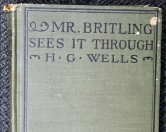 Mr Britling Sees It Through by H G Wells, 1917